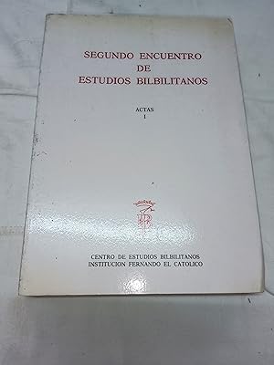 Seller image for SEGUNDO ENCUENTRO DE ESTUDIOS BILBILITANOS - ACTAS I for sale by SUEOS DE PAN