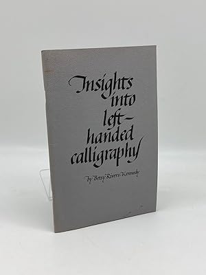 Bild des Verkufers fr Insights Into Left-Handed Calligraphy zum Verkauf von True Oak Books