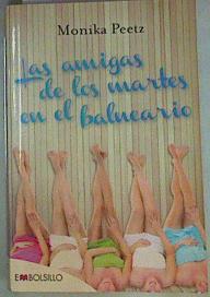 Seller image for Las amigas de los martes en el balneario for sale by Almacen de los Libros Olvidados