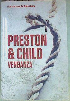 Seller image for Venganza : el primer caso de Gideon Crew for sale by Almacen de los Libros Olvidados