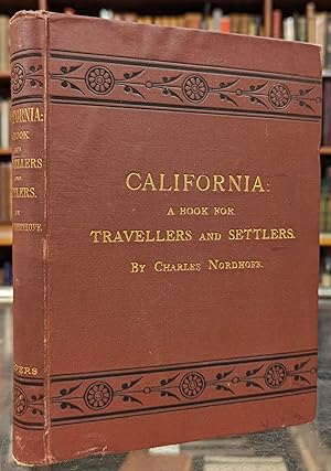 California: for Health, Pleasure, and Residence. A Book for Traveller and Settlers