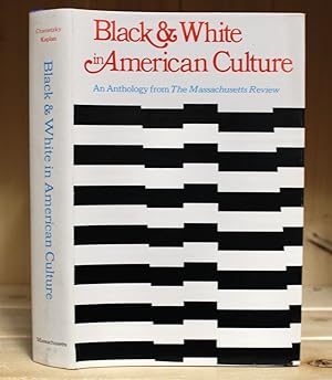 Imagen del vendedor de Black & White in American Culture: An Anthology from The Massachusetts Review a la venta por Crooked House Books & Paper, CBA, ABAA