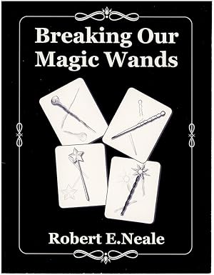 Imagen del vendedor de Breaking Our Magic Wands a la venta por Quicker than the Eye