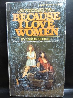 Seller image for BECAUSE I LOVE WOMEN for sale by The Book Abyss