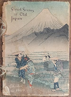 Street Scenes of Old Japan by Hiroshige Calendar for 1909