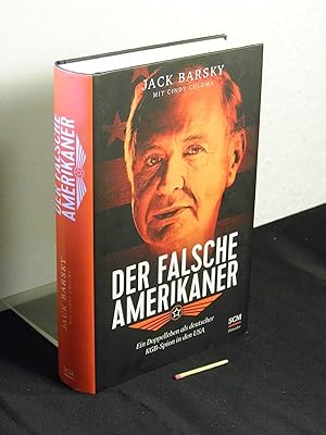 Der falsche Amerikaner - ein Doppelleben als deutscher KGB-Spion in den USA - Originaltitel: Deep...