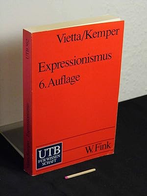 Seller image for Expressionismus - aus der Reihe: UTB ; Deutsche Literatur im 20. Jahrhundert - Band: 362; Bd. 3 for sale by Erlbachbuch Antiquariat