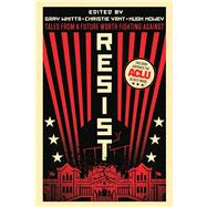 Seller image for Resist: Tales from a Future Worth Fighting Against for sale by eCampus
