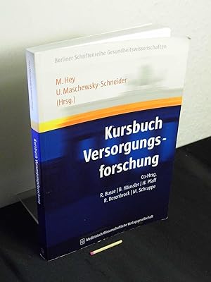 Bild des Verkufers fr Kursbuch Versorgungsforschung - aus der Reihe: Berliner Schriftenreihe Gesundheitswissenschaften - zum Verkauf von Erlbachbuch Antiquariat