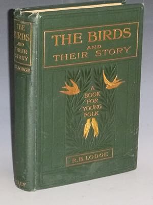 The Birds and Their Story, a Book for Young Folk