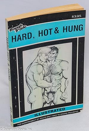 Hard, Hot & Hung illustrated