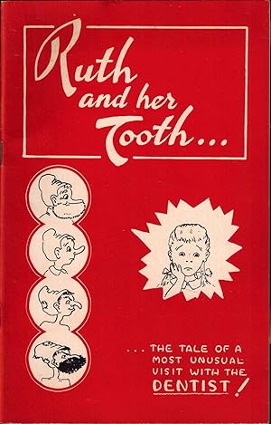 Ruth and Her Tooth - The Tale of a Most Unusual Visit with the Dentist!
