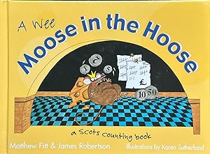 Seller image for A Wee Moose in the Hoose - A Scots Counting Book for sale by Dr.Bookman - Books Packaged in Cardboard