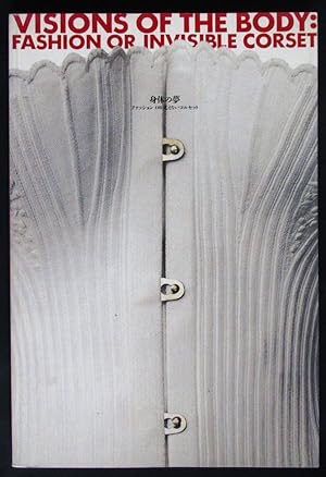 Immagine del venditore per Visions of the Body: Fashion or Invisible Corset venduto da Design Books