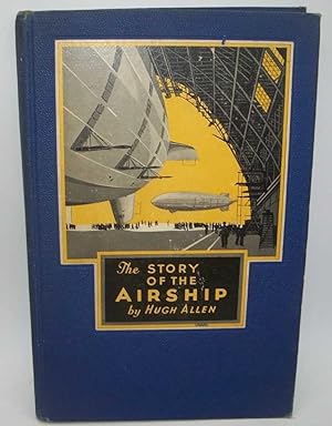 Imagen del vendedor de The Story of the Airship a la venta por Easy Chair Books