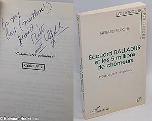 Edouard Balladur et les cinq millions de Chomeurs. Preface de Raymond Vacheron