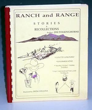Ranch and Range: Stories and Recollections (with the Supplemental Edition Bound in)