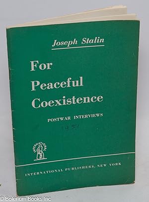 For peaceful coexistence: postwar interviews