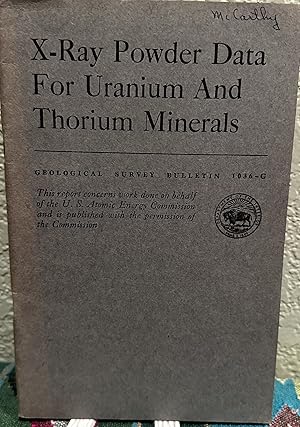 Seller image for X-ray powder data for uranium and thorium minerals for sale by Crossroads Books