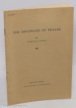 The Discipline of Prayer