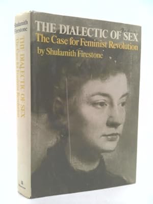 Image du vendeur pour The Dialectic of Sex: The Case for Feminist Revolution mis en vente par ThriftBooksVintage