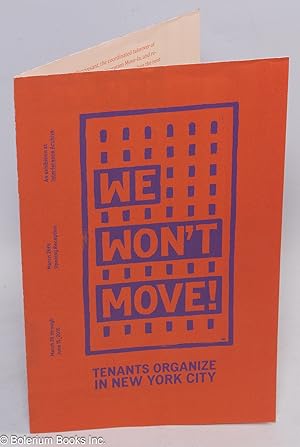 Bild des Verkufers fr We won't move! Tenants organize in New York City zum Verkauf von Bolerium Books Inc.