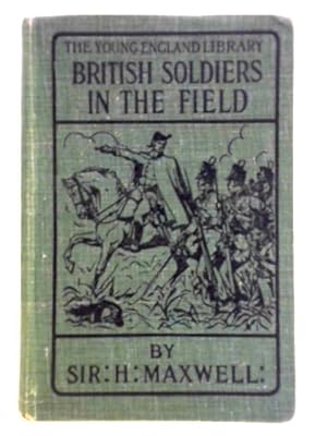 Bild des Verkufers fr British Soldiers in the Field zum Verkauf von World of Rare Books