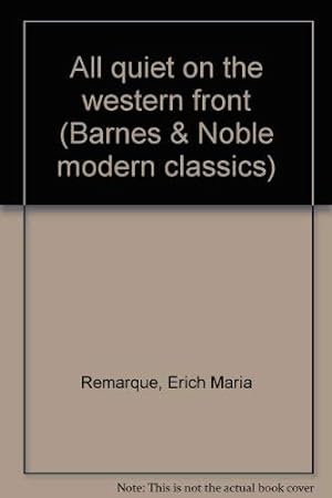 Seller image for All quiet on the western front (Barnes & Noble modern classics) for sale by WeBuyBooks