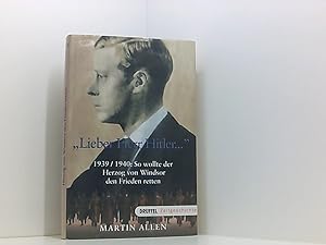 Bild des Verkufers fr Lieber Herr Hitler.: 1939/1940: So wollte der Herzog von Windsor den Frieden retten zum Verkauf von Book Broker