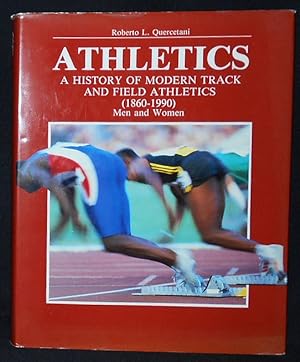 Immagine del venditore per Athletics: A History of Modern Track and Field Athletics (1860-1990) Men and Women venduto da Classic Books and Ephemera, IOBA