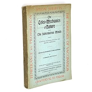 Seller image for The Teleo-Mechanics Of Nature or The Source, Nature and Functions of the Subconscious (Biologic) Minds [Cell-Souls] from Scientific, Religious, Political and Medical Viewpoints. An Answer to Prof. Ernst Haeckel's Riddle of the Universe, Henry Drummond's The Ascent of Man, and M. Alfred Binet's The Psychic Life of the Micro-Organisms for sale by Boyd Used & Rare Books