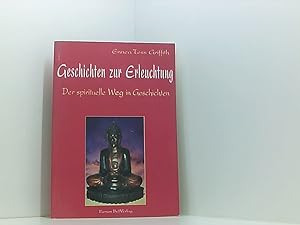 Bild des Verkufers fr Geschichten zur Erleuchtung: Der spirituelle Weg in Geschichten der spirituelle Weg in Geschichten zum Verkauf von Book Broker