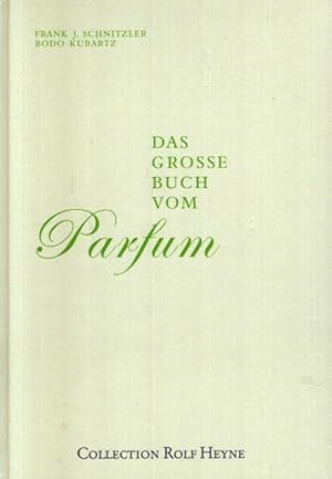 Das große Buch vom Parfum.