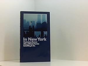 Bild des Verkufers fr In New York: Manhattan-Roman Manhattan-Roman zum Verkauf von Book Broker