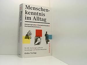 Bild des Verkufers fr Menschenkenntnis im Alltag. Sonderausgabe. Krpersprache, Charakterkunde, Persnlichkeitstests zum Verkauf von Book Broker