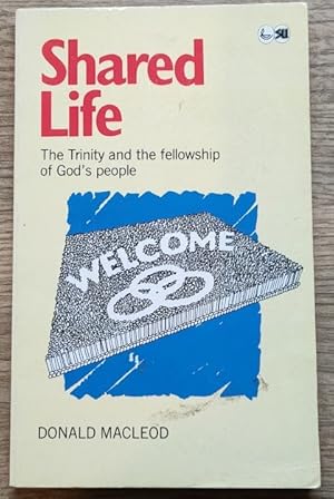 Shared Life: The Trinity and the Fellowship of God's People