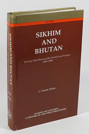 Imagen del vendedor de Sikhim and Bhutan : Twenty-One Years on the North-East Frontier 1887-1908 a la venta por Renaissance Books, ANZAAB / ILAB