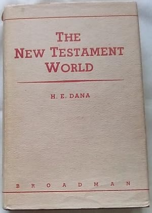 Seller image for The New Testament World: A Brief Sketch of the History and Conditions which Composed the Background of the New Testament for sale by P Peterson Bookseller