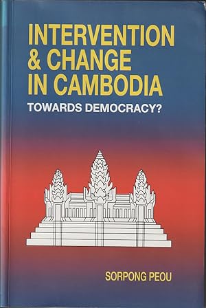 Bild des Verkufers fr Intervention and Change in Cambodia. Towards Democracy? zum Verkauf von Asia Bookroom ANZAAB/ILAB