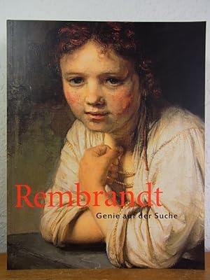 Seller image for Rembrandt. Genie auf der Suche. Ausstellung Gemldegalerie, Staatliche Museen zu Berlin, 4. August - 5. November 2006 for sale by Antiquariat Weber