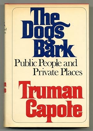 Imagen del vendedor de The Dogs Bark: Public People and Private Places a la venta por Between the Covers-Rare Books, Inc. ABAA
