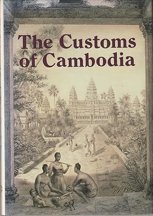 The Customs of Cambodia.