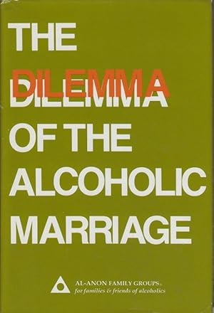 Dilemma of the Alcoholic Marriage.