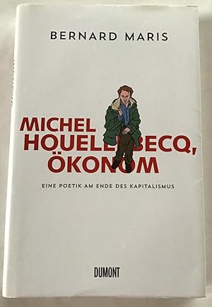 Image du vendeur pour Michel Houellebecq, konom : Eine Poetik am Ende des Kapitalismus. mis en vente par Antiquariat Peda