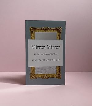 Seller image for Mirror, Mirror: The Uses and Abuses of Self-Love for sale by boredom books