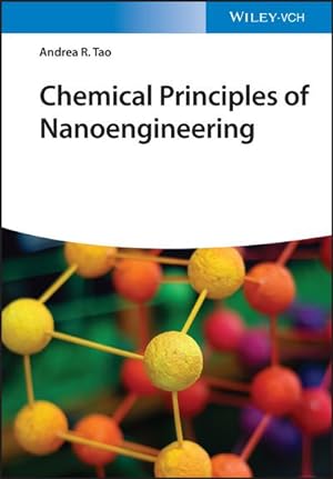 Immagine del venditore per Chemical Principles of Nanoengineering venduto da BuchWeltWeit Ludwig Meier e.K.