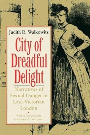 Immagine del venditore per City of Dreadful Delight: Narratives of Sexual Danger in Late-Victorian London (Women in Culture and Society) venduto da WeBuyBooks