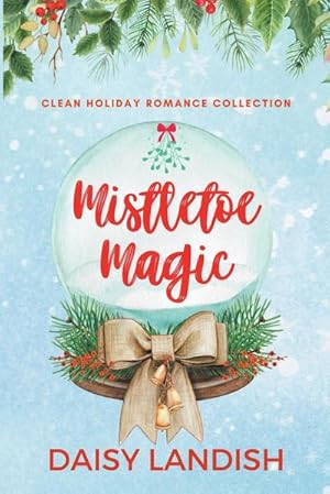 Seller image for Mistletoe Magic for sale by Smartbuy