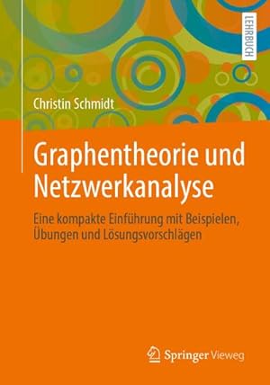 Immagine del venditore per Graphentheorie und Netzwerkanalyse venduto da BuchWeltWeit Ludwig Meier e.K.