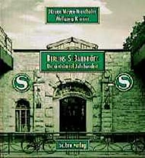 Bild des Verkufers fr Berlins S-Bahnhfe: Ein dreiviertel Jahrhundert Ein Dreiviertel Jahrhundert zum Verkauf von Berliner Bchertisch eG